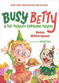 Busy Betty &amp; the Perfect Christmas Present