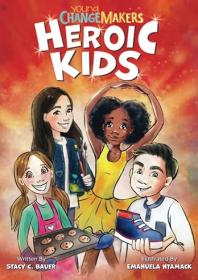 Young Change Makers - Heroic Kid