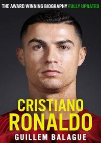 Cristiano Ronaldo: The Biography