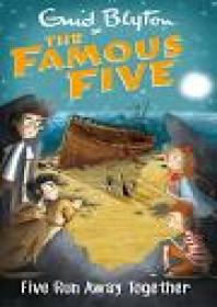Famous Five: Five Run Away Together